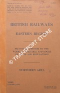 Book cover of Sectional Appendix to the Working Timetable and books of Rules and Regulations - Northern Area - 1st October 1972 by British Railways Eastern Region